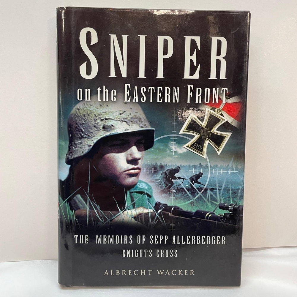 Sniper on the Eastern Front Albrecht Wacker Hardcover Memoirs Sepp Allerberger